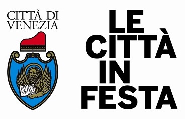 Con il Patrocinio Città di Venezia Le città in festa